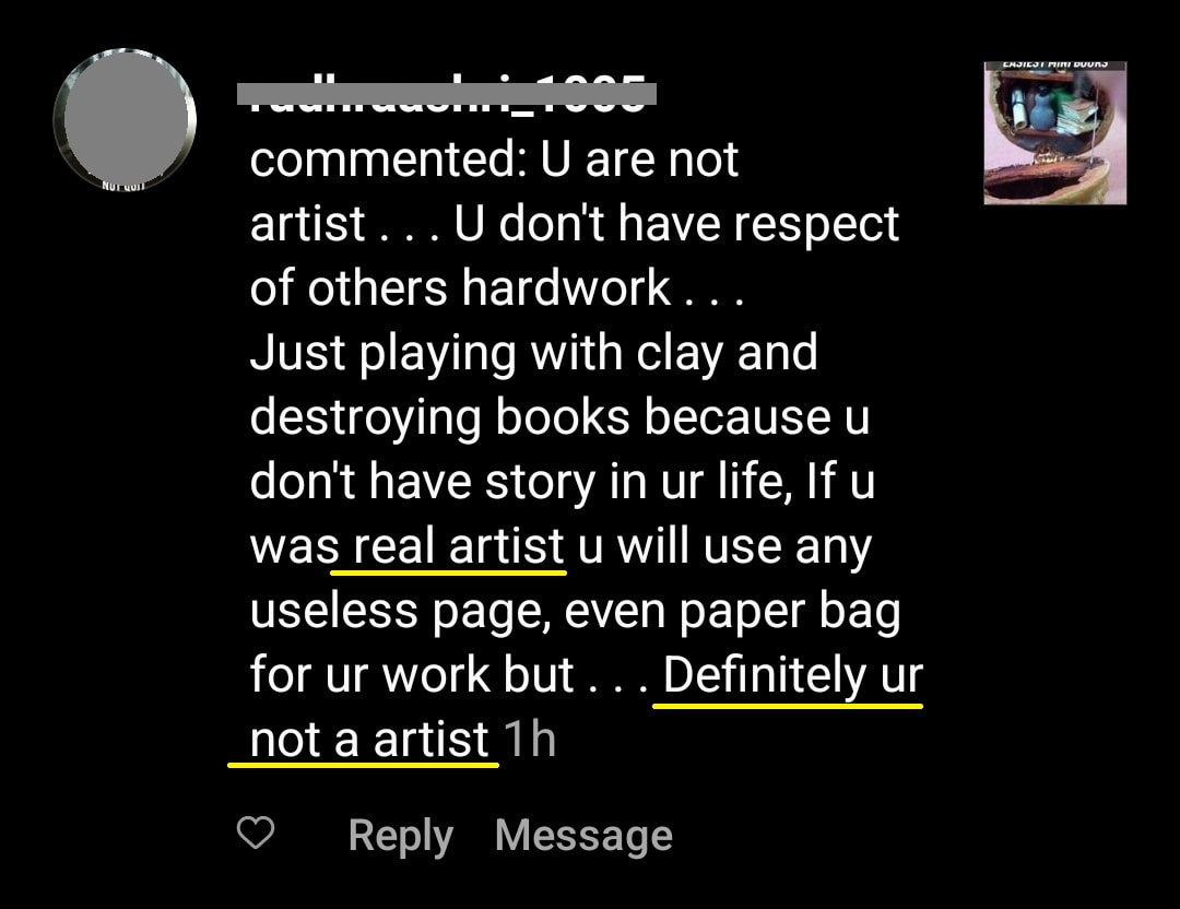 You are not artist. Just playing with clay and destroying books because you have no story in your life. A real artist would use any useless page. Definitely you're not an artist.